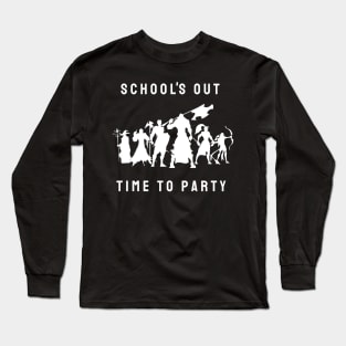 schools out time to party roleplaying game style Long Sleeve T-Shirt
